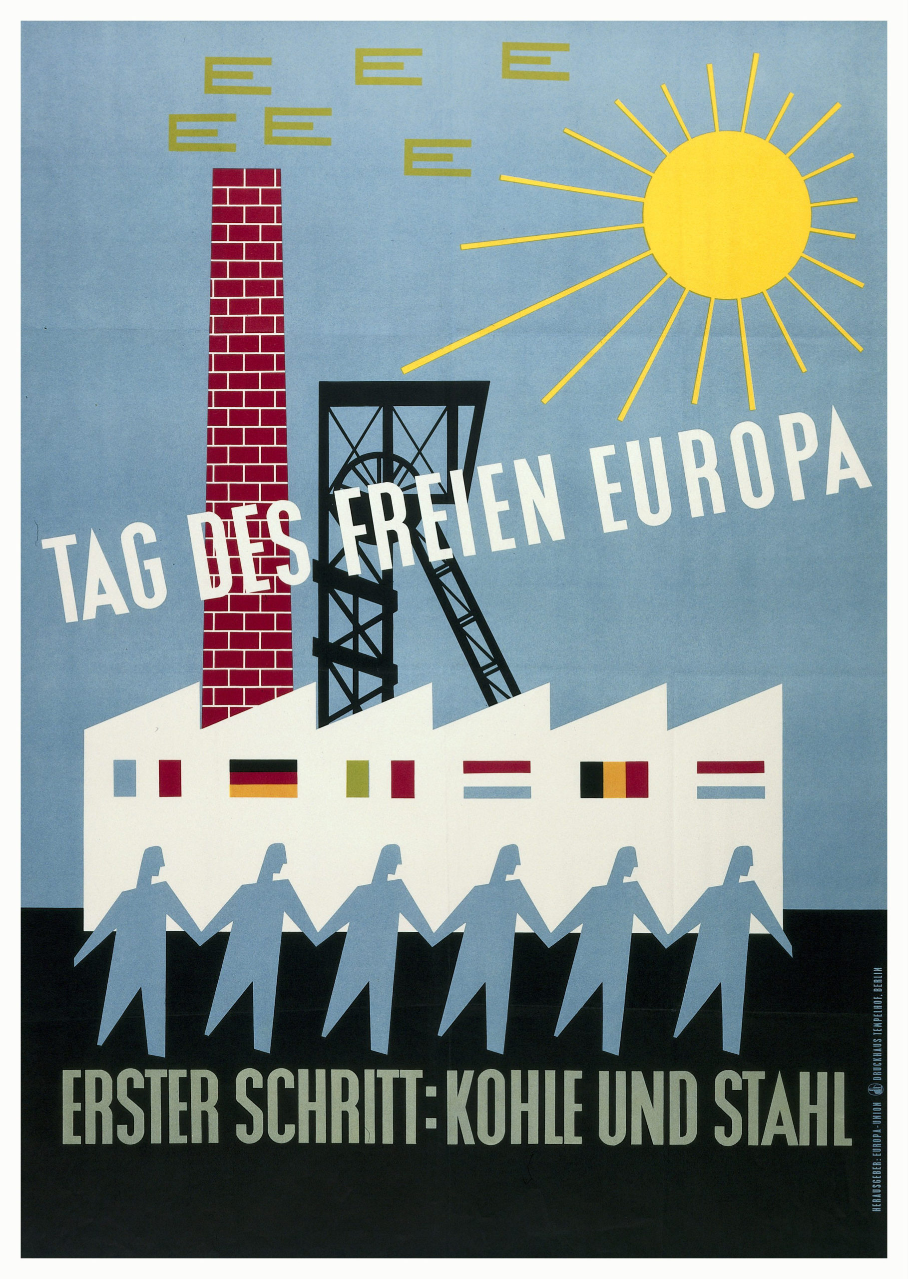 Berliiniläisen Tempelhofin painotalon juliste vuodelta 1952 julisti, että hiili- ja teräsyhteisö oli ensimmäinen askel kohti vapaata Eurooppaa. / Kuva: Interfoto/Lehtikuva